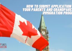 Quick Guide on How to Submit Application for Your Parents and Grandparents Immigration Program 2022