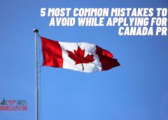 5 Most Common Mistakes To Avoid While Applying For Canada PR