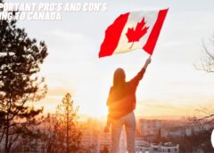 The Most Important Pro’s and con’s of Immigrating to Canada